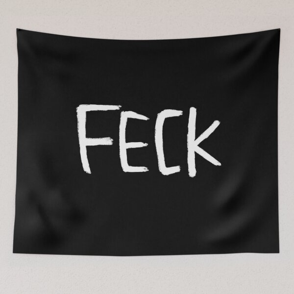 Item preview, Typography Feck, Ireland, Feck Irish Slang designed and sold by badlydrawnbabe.
