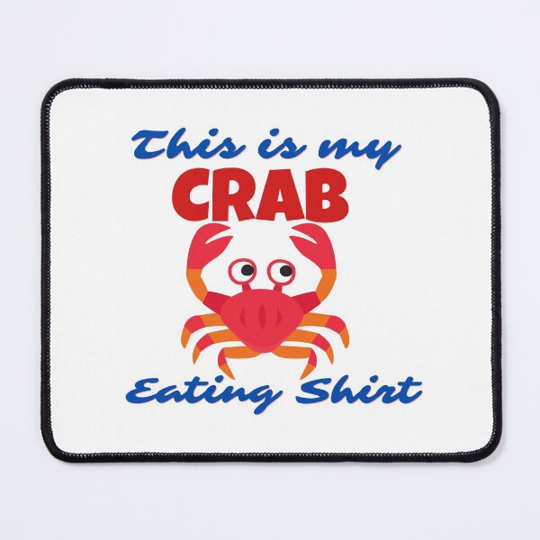 Item preview, This is my Crab Eating Shirt designed and sold by Peter Stawicki.