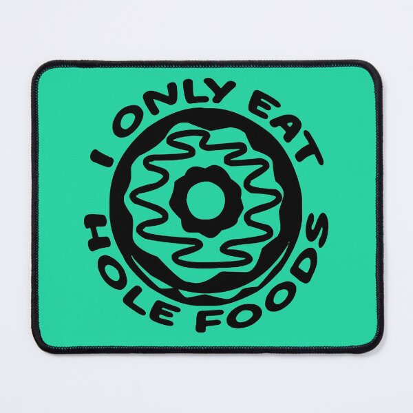 Item preview, I Only Eat Hole Foods, Funny Donut, Funny Doughnut, Funny Food, donut puns Design designed and sold by DesignHouse07.