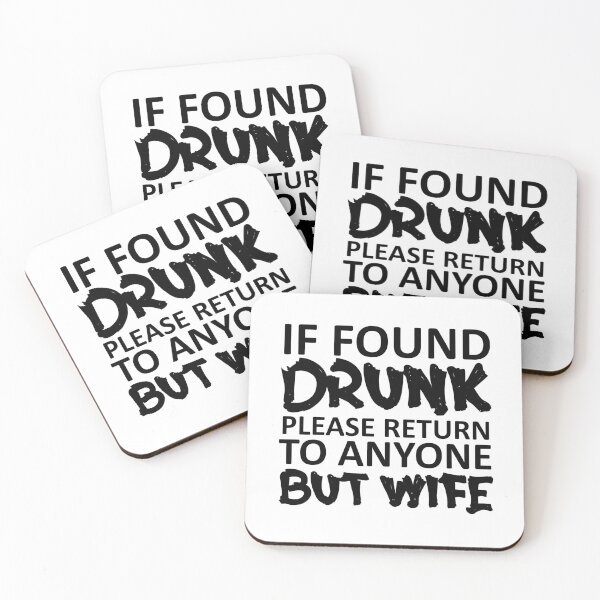 Item preview, if found drunk please return to anyone but wife -13 designed and sold by sama-stylish.