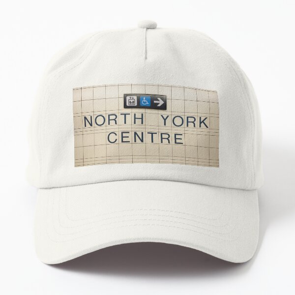 North York Centre Toronto Subway Station Sign Dad Hat