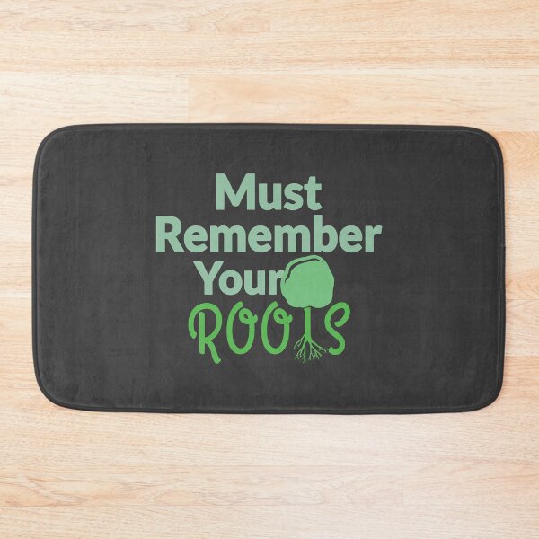Item preview, Must Remember your Roots designed and sold by Innet.