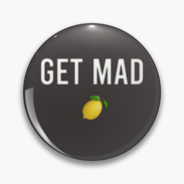 Item preview, When Life Gives You Lemons, Get Mad! designed and sold by Ihopkin99.