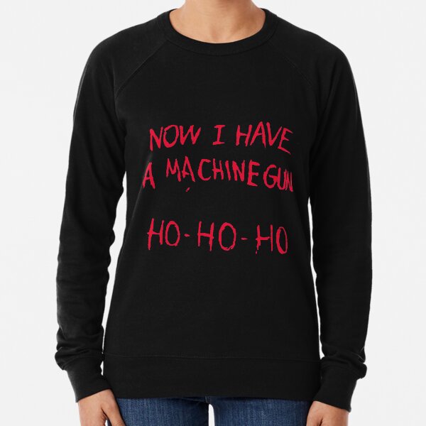 Item preview, Now I Have A Machine Gun Ho Ho Ho designed and sold by Super-Thomas.