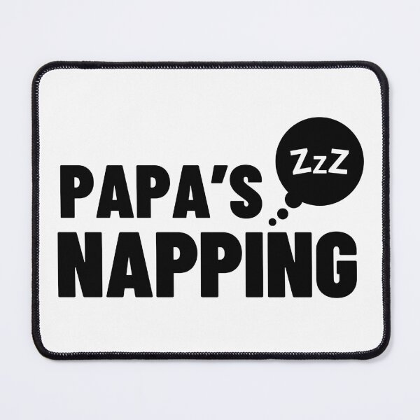 Item preview, Papa's Napping Shirt designed and sold by ArtDeziGn.