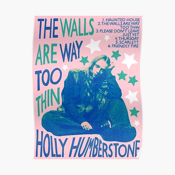 "Holly Humberstone "The Walls Are Way Too Thin" Design" Poster for Sale