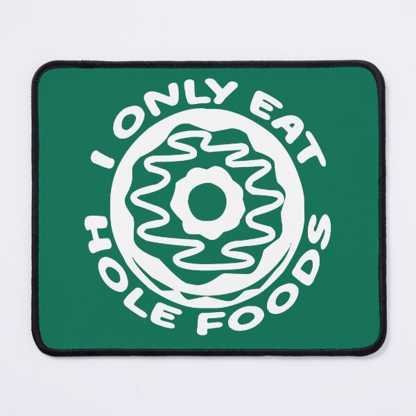 Item preview, I Only Eat Hole Foods, Funny Donut, Funny Doughnut, Funny Food, donut puns Design designed and sold by DesignHouse07.