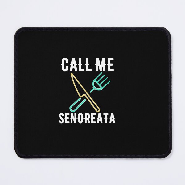 Item preview, Call Me Senoreata Quote designed and sold by AritraSur.
