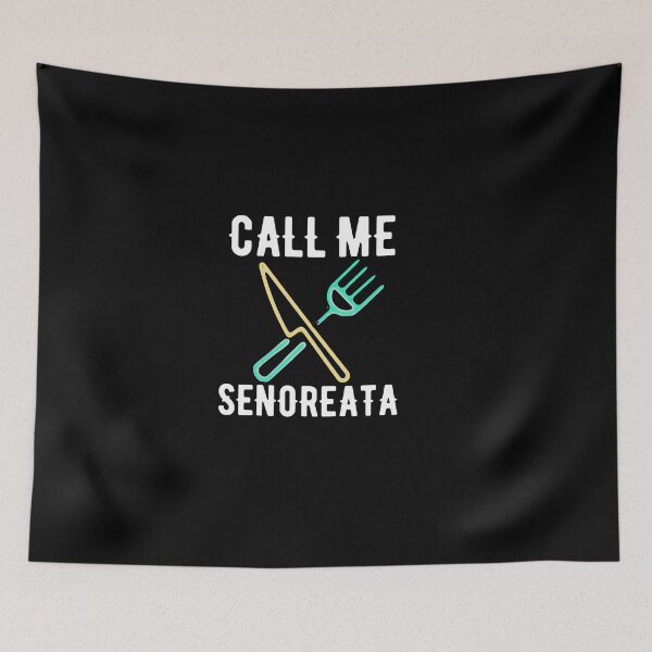 Item preview, Call Me Senoreata Quote designed and sold by AritraSur.