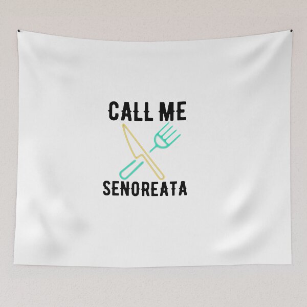 Item preview,  Call Me Senoreata Quote designed and sold by AritraSur.