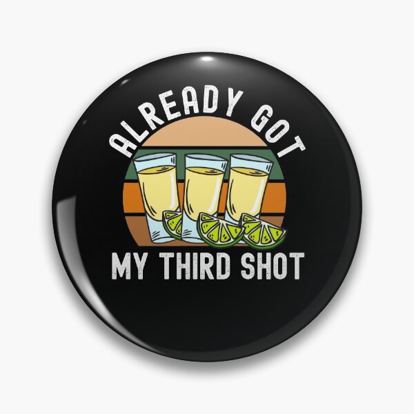 Item preview, Third Vaccination Covid 3rd Shot Tequila designed and sold by Club7Studios.