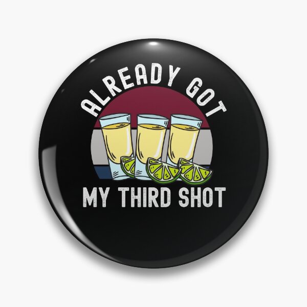 Item preview, Third Vaccination Covid 3rd Shot Tequila designed and sold by Club7Studios.