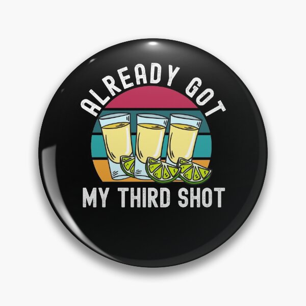 Item preview, Third Vaccination Covid 3rd Shot Tequila designed and sold by Club7Studios.