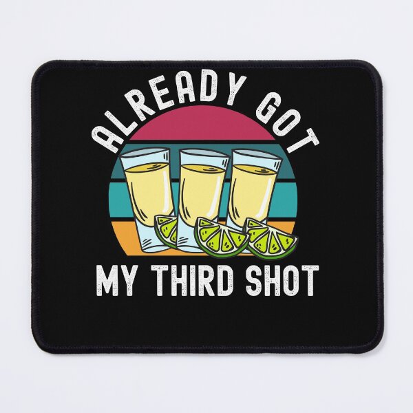 Item preview, Third Vaccination Covid 3rd Shot Tequila designed and sold by Club7Studios.