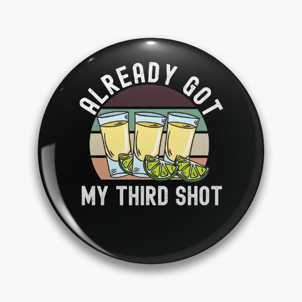Item preview, Third Vaccination Covid 3rd Shot Tequila designed and sold by Club7Studios.