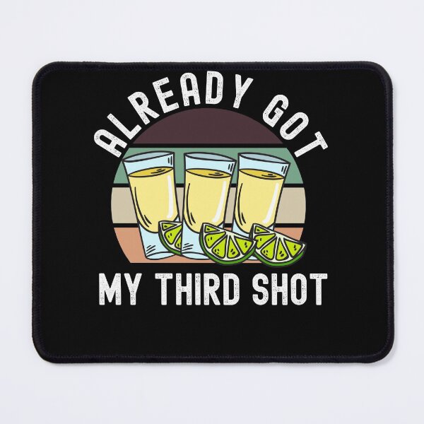 Item preview, Third Vaccination Covid 3rd Shot Tequila designed and sold by Club7Studios.