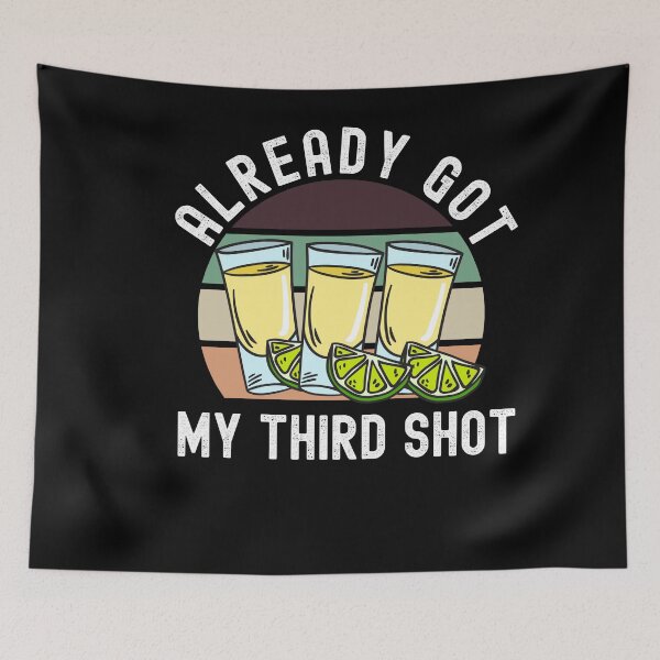 Item preview, Third Vaccination Covid 3rd Shot Tequila designed and sold by Club7Studios.