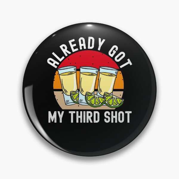 Item preview, Third Vaccination Covid 3rd Shot Tequila designed and sold by Club7Studios.