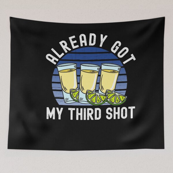 Item preview, Third Vaccination Covid 3rd Shot Tequila designed and sold by Club7Studios.