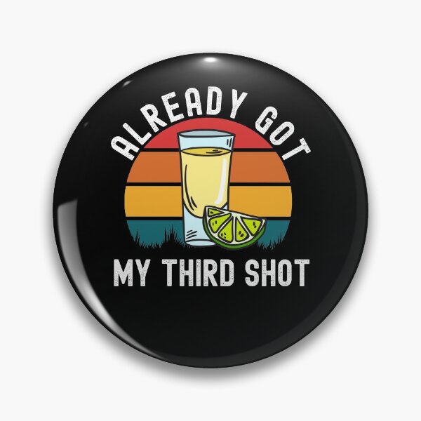 Item preview, Third Vaccination Covid 3rd Shot Tequila designed and sold by Club7Studios.