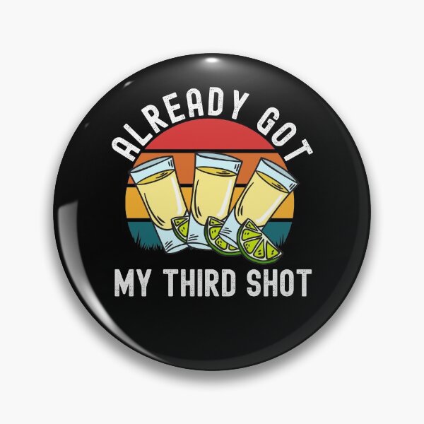 Item preview, Third Vaccination Covid 3rd Shot Tequila designed and sold by Club7Studios.
