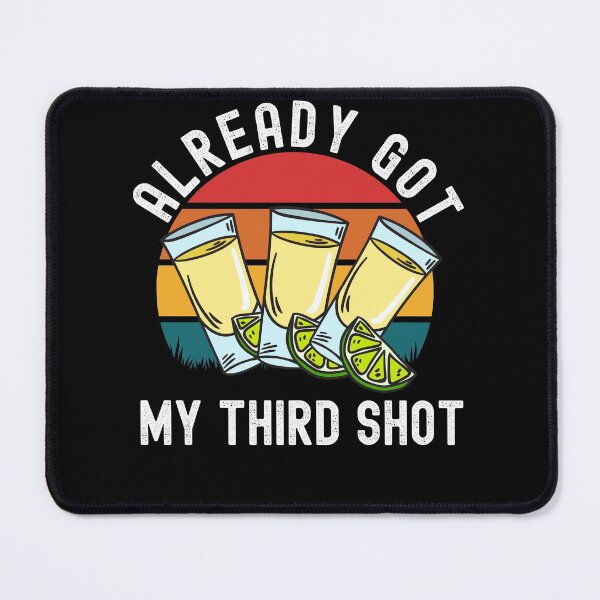 Item preview, Third Vaccination Covid 3rd Shot Tequila designed and sold by Club7Studios.