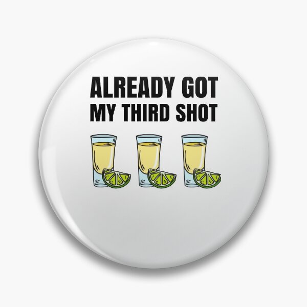 Item preview, Third Vaccination Covid 3rd Shot Tequila designed and sold by Club7Studios.