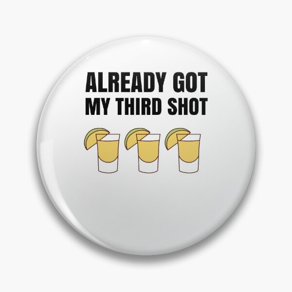 Item preview, Third Vaccination Covid 3rd Shot Tequila designed and sold by Club7Studios.