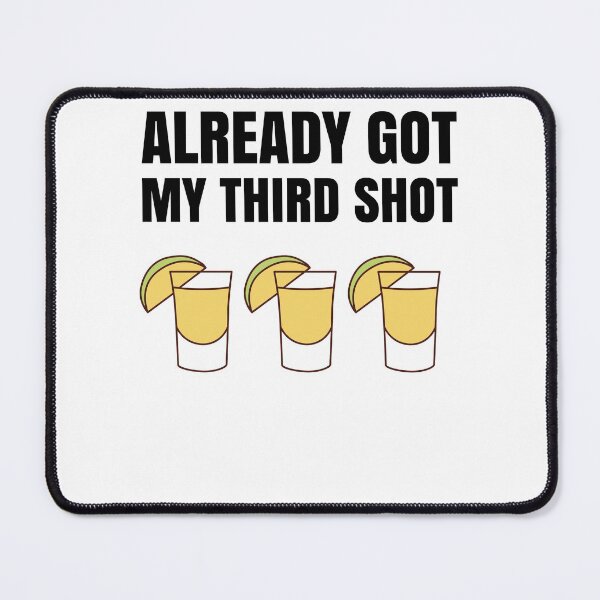 Item preview, Third Vaccination Covid 3rd Shot Tequila designed and sold by Club7Studios.