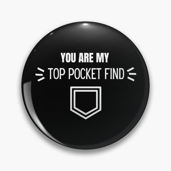 Item preview, MerchHaus - Top Pocket Find - Your Are My Top Pocket Find Black & White Treasure Hunting/Metal Detecting/Digging Design designed and sold by MerchHaus.