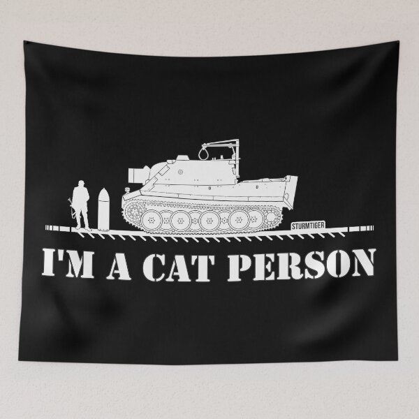 Item preview, im a cat person Sturmtiger designed and sold by FAawRay.