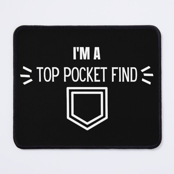 Item preview, MerchHaus - Top Pocket Find -I'm A Top Pocket Find Black & White Treasure Hunting/Metal Detecting/Digging Design designed and sold by MerchHaus.