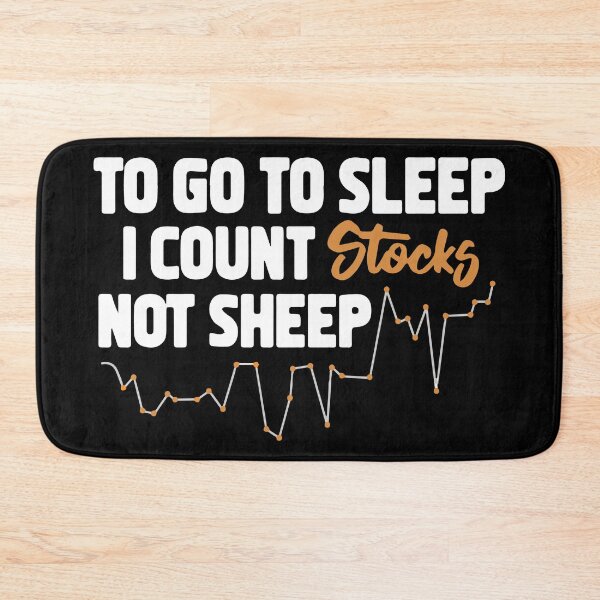 Item preview, FUNNY To go to sleep I count Stocks Not sheep GIFT Costume designed and sold by KiraSpace.