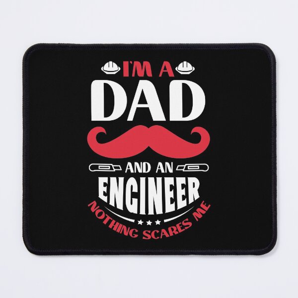 Item preview, I'm A Dad And An Engineer Nothing Scares Me designed and sold by RsK_DeSiGn.
