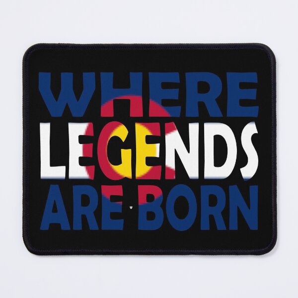 Item preview, Colorado Flag - Where Legends Are Born designed and sold by Quotes-I-Wear.