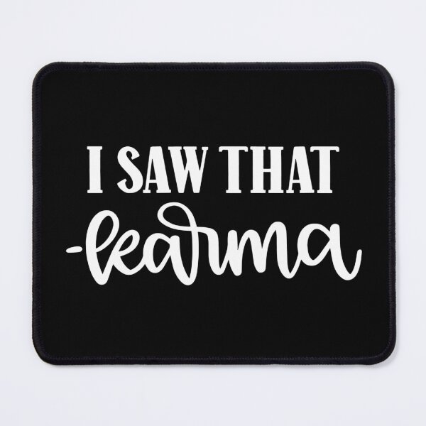 Item preview, I saw that - karma designed and sold by pnkpopcorn.