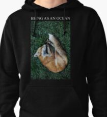 Being as an ocean fox Pullover Hoodie