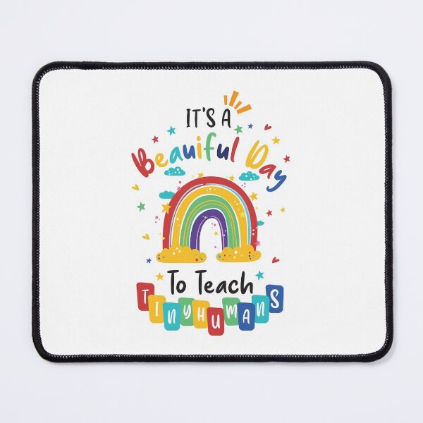 Item preview, Its A Beautiful Day To Teach Tiny Humans designed and sold by MDSDesigns.