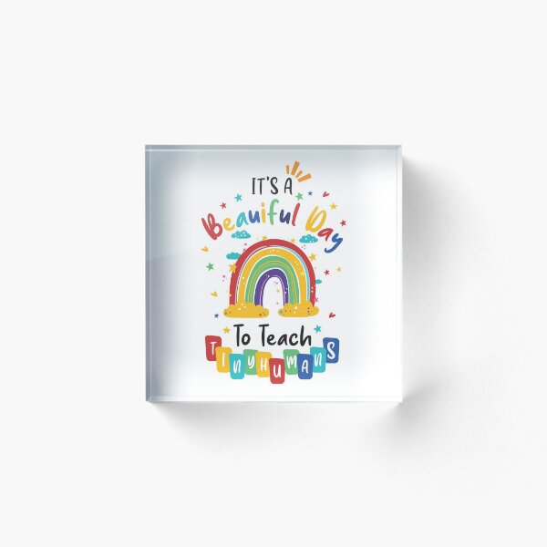 Item preview, Its A Beautiful Day To Teach Tiny Humans designed and sold by MDSDesigns.