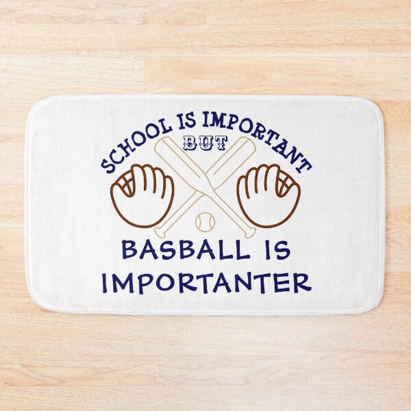 Item preview,  School is Important But Baseball is  Importanter designed and sold by takfa2.