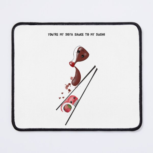 Item preview, You’re my soya sauce to my Sushi  designed and sold by Shanuarts.