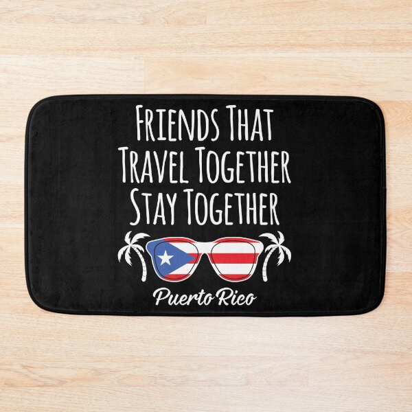 Item preview, Friends That Travel Together Puerto Rico Girls Trip design designed and sold by jakehughes2015.