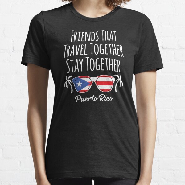 Puerto Rico Friend T-Shirts for Sale | Redbubble