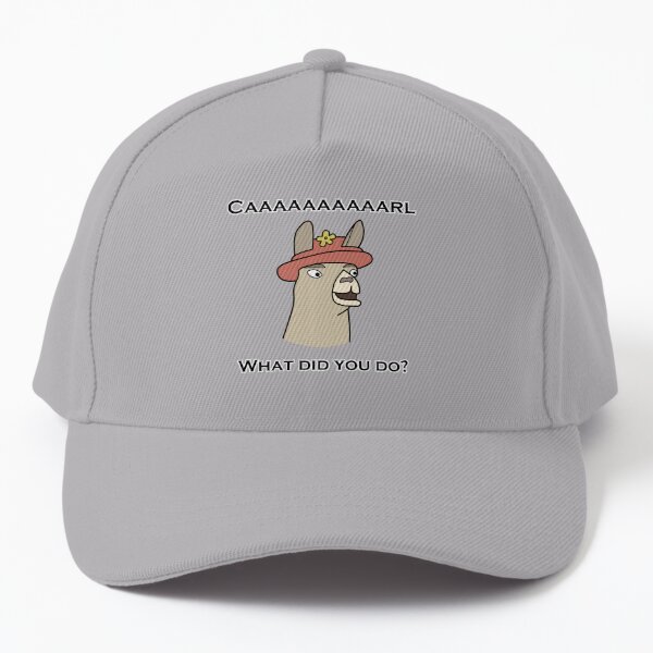 Llamas with Hats - "Caaaaaaaaaarl! What did you do?" Baseball Cap