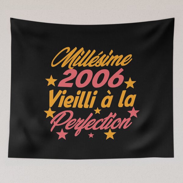 Item preview, Millésime 2006 Vieilli à la perfection - Vintage 2006 Aged to perfection designed and sold by justbejoker.