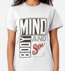 mind body and sol Classic T-Shirt