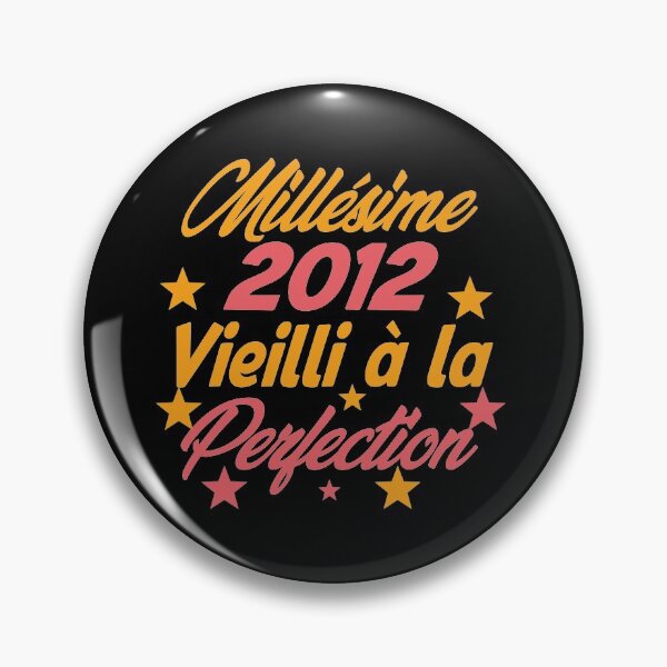 Item preview, Millésime 2012 Vieilli à la perfection - Vintage 2012 Aged to perfection designed and sold by justbejoker.