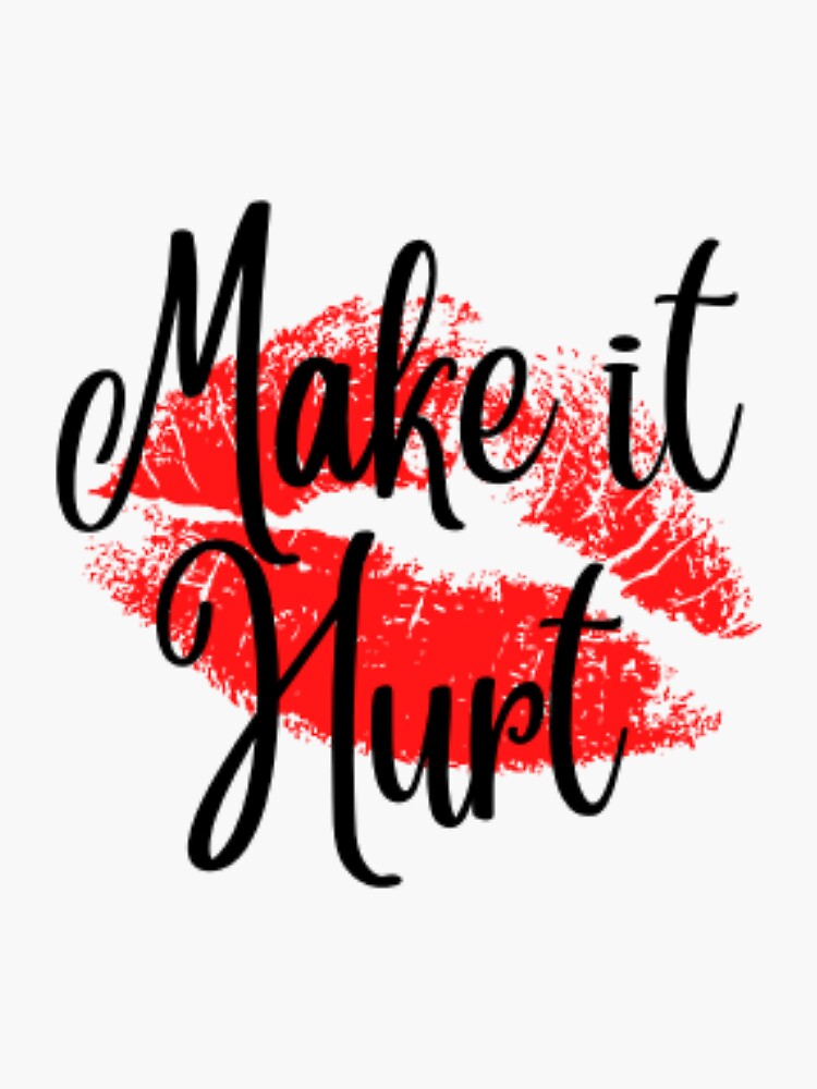 "Make it Hurt Red Lips Kiss" Sticker for Sale by MysticLifeCr8 Redbubble