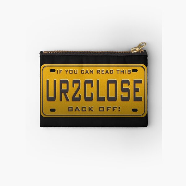 Item preview, UR2CLOSE (YOU ARE TOO CLOSE) SARCASTIC LICENSE PLATE YELLOW designed and sold by MantixArt.