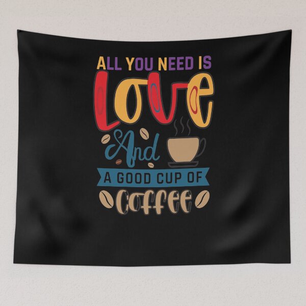 Item preview, All You Need Is Love And Good Cup Of Coffee designed and sold by OliDesigns.
